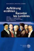 Aufklärung erzählen - Raconter les Lumières