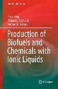 Production of Biofuels and Chemicals with Ionic Liquids