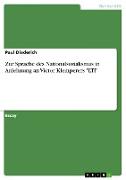 Zur Sprache des Nationalsozialismus in Anlehnung an Victor Klemperers "LTI"