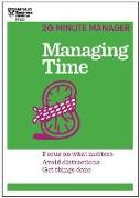 Managing Time (HBR 20-Minute Manager Series)