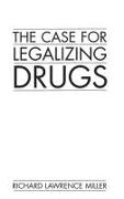 The Case for Legalizing Drugs