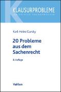 20 Probleme aus dem Sachenrecht