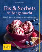 Eis & Sorbets selbst gemacht