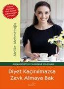 Diyet Kacinilmazsa Zevk Almaya Bak