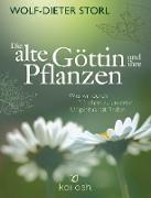 Die alte Göttin und ihre Pflanzen