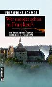 Wer mordet schon in Franken?