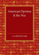 American Opinion and the War