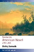 Reading the American Novel 1780 - 1865