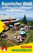 Bayerischer Wald - Wandern & Einkehren