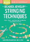 Beaded Jewelry: Stringing Techniques