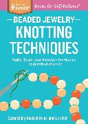 Beaded Jewelry: Knotting Techniques