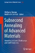 Subsecond Annealing of Advanced Materials