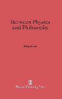 Between Physics and Philosophy