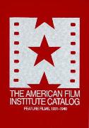 The 1931–1940: American Film Institute Catalog of Motion Pictures Produced in the United States