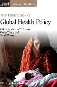 The Handbook of Global Health Policy