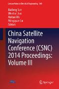 China Satellite Navigation Conference (CSNC) 2014 Proceedings: Volume III