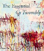 The Essential Cy Twombly