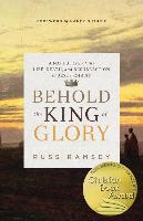 Behold the King of Glory