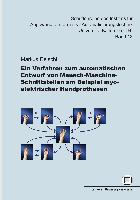 Ein Verfahren zum automatischen Entwurf von Mensch-Maschine-Schnittstellen am Beispiel myoelektrischer Handprothesen