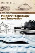 Encyclopedia of Military Technology and Innovation