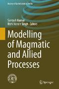 Modelling of Magmatic and Allied Processes