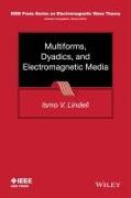 Multiforms, Dyadics, and Electromagnetic Media