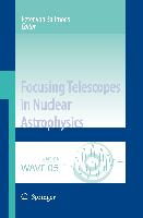 Focusing Telescopes in Nuclear Astrophysics