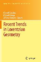 Recent Trends in Lorentzian Geometry