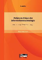 Polizei im Fokus der Informationstechnologie: Bedeutung der ICT für Polizeikorps