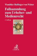 Fallsammlung zum Urheber- und Medienrecht