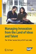 Managing Innovation from the Land of Ideas and Talent