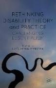 Rethinking Disability Theory and Practice