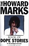 Howard Marks' Book Of Dope Stories