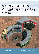 Special Forces Camps in Vietnam 1961–70