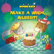 Make a Wish, Albert!