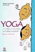 Yoga with the little Yogi for Children and Adults - Book and Cards GB