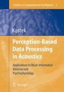 Perception-Based Data Processing in Acoustics