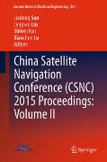 China Satellite Navigation Conference (CSNC) 2015 Proceedings: Volume II