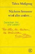 Nächstes Semester wird alles anders ... Zwischen Uni und Leben!