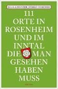 111 Orte in Rosenheim und im Inntal, die man gesehen haben muss