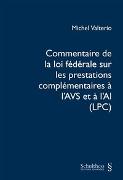 Commentaire de la loi fédérale sur les prestations complémentaires à l'AVS et à l'AI