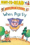 When Pigs Fly, 2