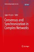 Consensus and Synchronization in Complex Networks