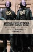 Commemorating Writers in Nineteenth-Century Europe