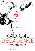 Radical Decadence