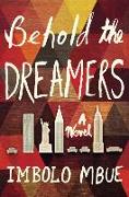 Behold the Dreamers (Oprah's Book Club)