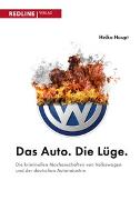 Das Auto. Die Lüge