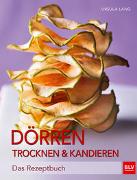 Dörren, Trocknen & Kandieren