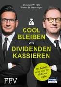 Cool bleiben und Dividenden kassieren