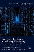 Open Source Intelligence in the Twenty-First Century